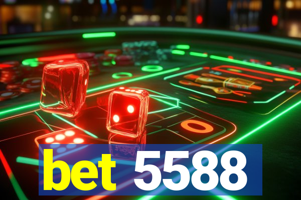 bet 5588